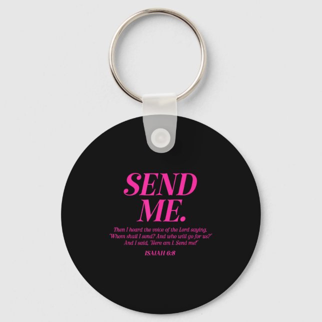 Here Am I Send Me Isaiah 6_8 Christian Bible Verse Key Ring (Front)