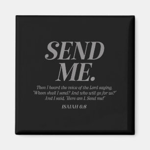 Here Am I Send Me Isaiah 6_8 Christian Bible Verse Magnet