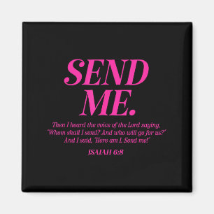 Here Am I Send Me Isaiah 6_8 Christian Bible Verse Magnet