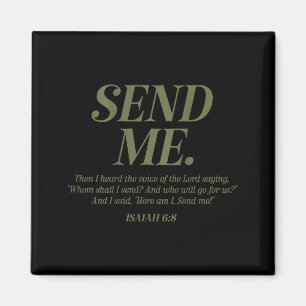 Here Am I Send Me Isaiah 6_8 Christian Bible Verse Magnet
