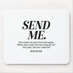 Here Am I Send Me Isaiah 6_8 Christian Bible Verse Mouse Mat