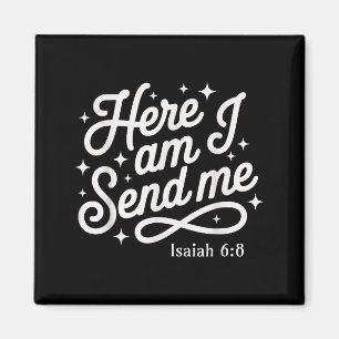 Here Am I Send Me Isaiah 6_8 Mission Travel Faith Magnet
