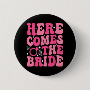 Here Come The Bride Bridal Party Wedding Bachelore 6 Cm Round Badge