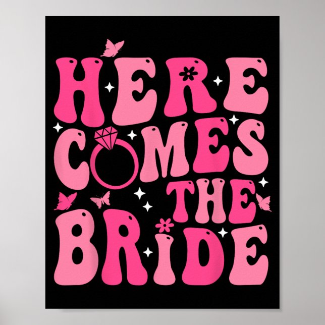 Here Come The Bride Pink Groovy Bachelorette Party Poster (Front)