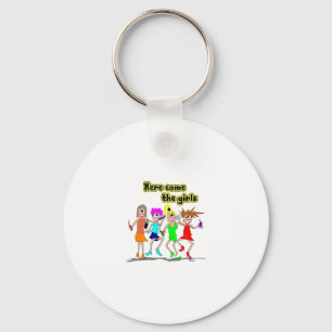 Here come the girls key ring
