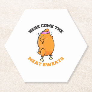 Here come the meat Sweats Thanksgiving gift Tee Sh Paper Coaster