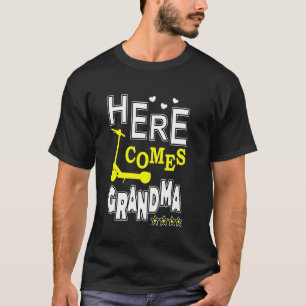 Here Comes E Scooter Grandma T-Shirt