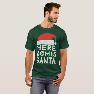 Here Comes Santa Christmas Holiday festive T-shirt