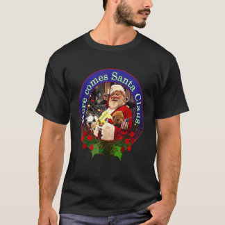 Here Comes Santa Claus Design T-Shirt