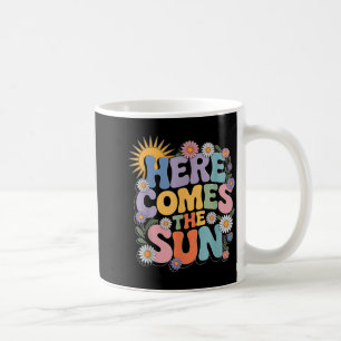 Here Comes Sun Retro Flower Spring Happy Summer Coffee Mug