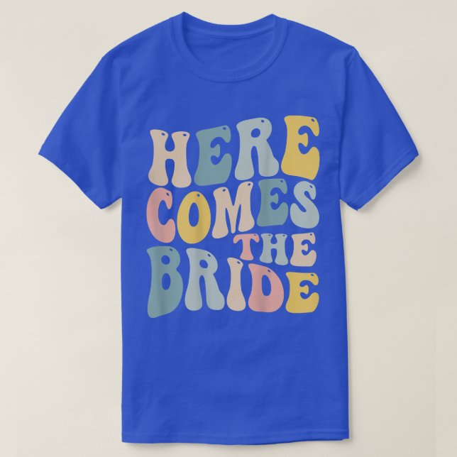 Here Comes The Bride Aesthetic Trend 275 T-Shirt (Design Front)