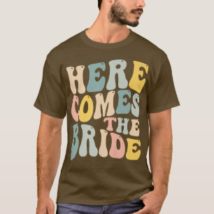 Here Comes The Bride Aesthetic Trend T-Shirt