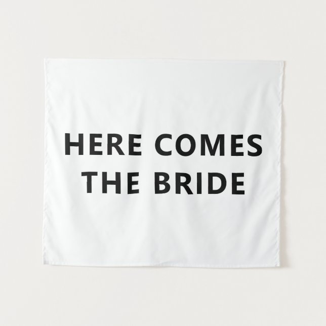 Here Comes the Bride Fabric Ceremony Sign Tapestry (Front (Horizontal))
