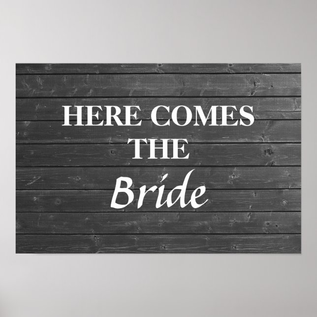 Here comes the bride. Gray and white wedding sign (Front)