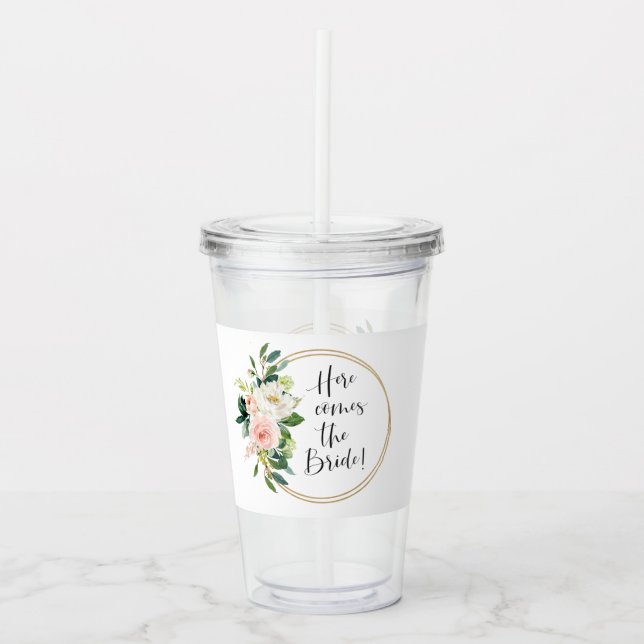 Here Comes the Bride Pink Floral Acrylic Tumbler (Front)