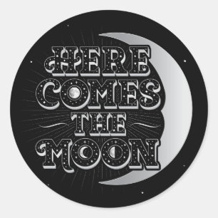 Here Comes The Moon / Stickers