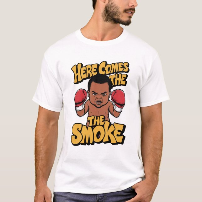HERE COMES THE SMOKE T-Shirt (Front)