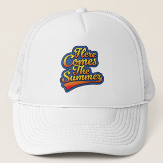Here comes the Summer Trucker Hat