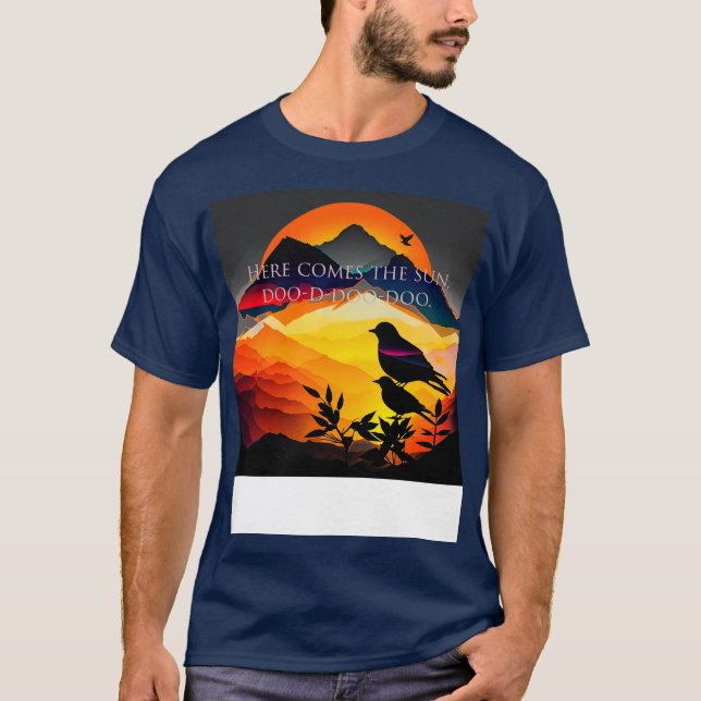 Here comes the sun 2 T-Shirt (Front)