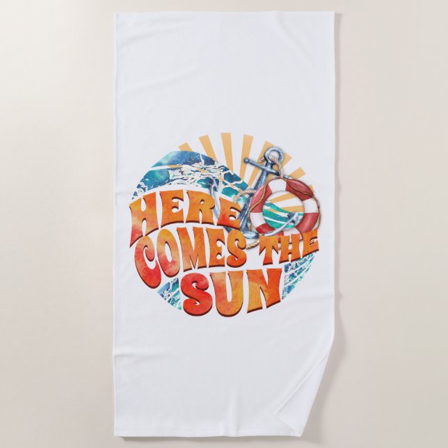 Here Comes The Sun Beach Towel (Front)