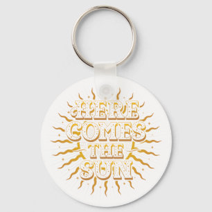Here Comes The Sun Button Keychain