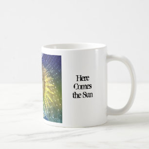 Here Comes the Sun Coffee Mug