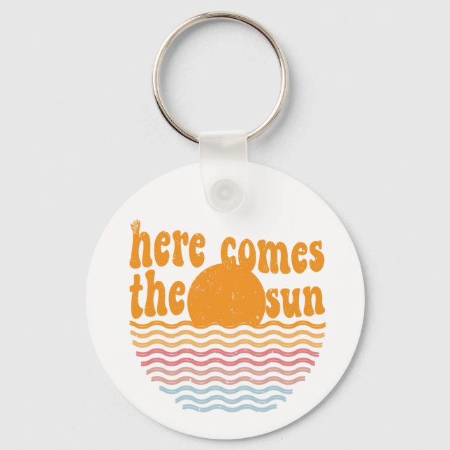 Here Comes the Sun Retro Key Ring (Front)