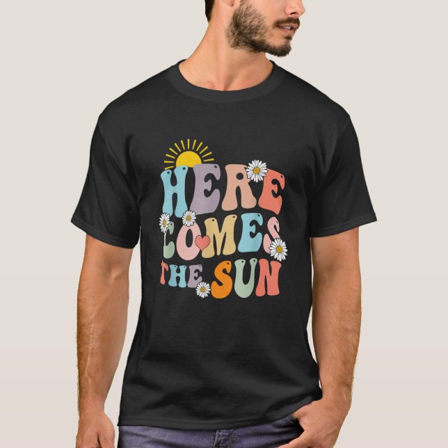 Here Comes The Sun Summer Vacation Beach Family Ma T-Shirt (Front)