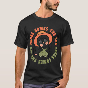 Here Comes The Sun T-Shirt