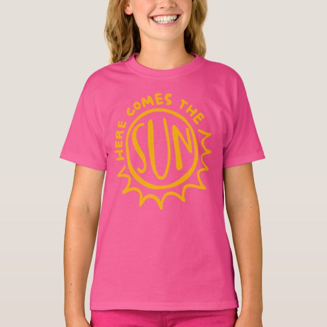 Here comes the sun T-Shirt (Front)