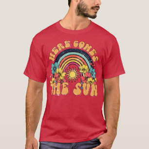 Here Comes The Sun  T-Shirt