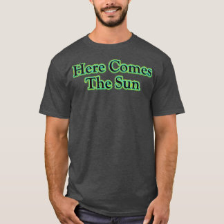 Here Comes the Sun The Beatles T-Shirt