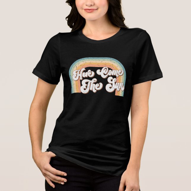 Here Comes the Sun Tri-Blend Shirt (Front)