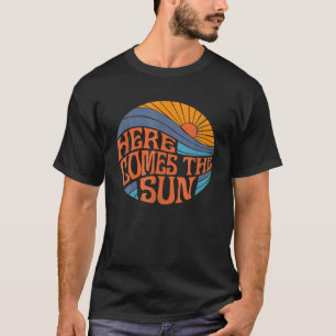 Here Comes The Sun Vintage Retro Sixties Surf Summ T-Shirt