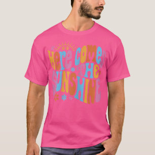 Here Comes The Sunshine Fun Happy Sun Summer T-Shirt