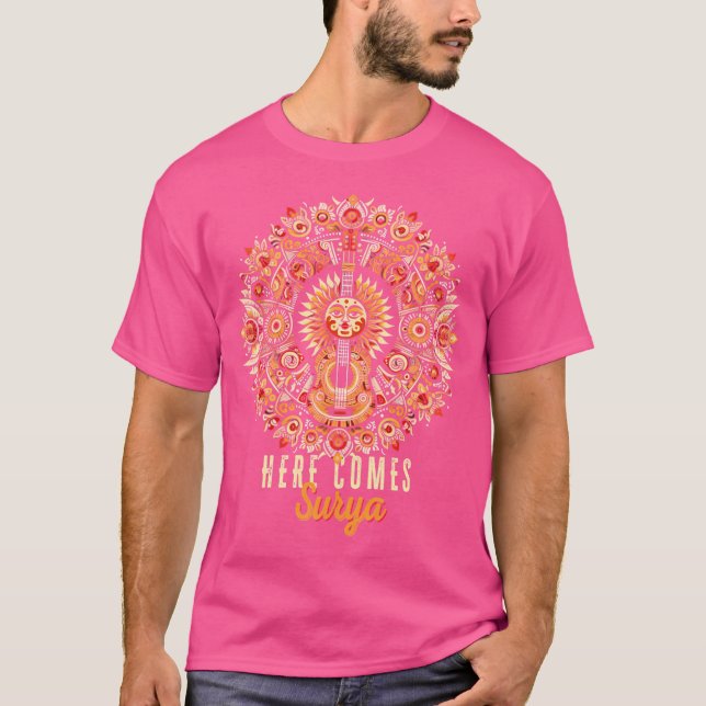 Here Comes The....Surya T-Shirt (Front)