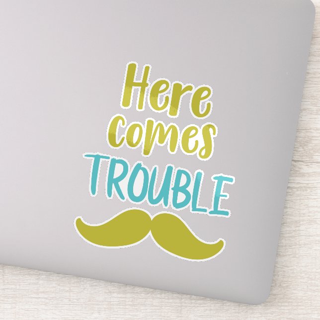 Here Comes Trouble, Moustache, Moustache (Detail)