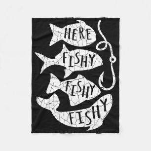 Here Fish Fishy Funny Gift For Fishing Lovers Dad Fleece Blanket