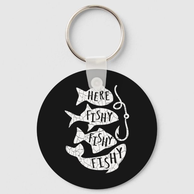 Here Fish Fishy Funny Gift For Fishing Lovers Dad  Key Ring (Front)
