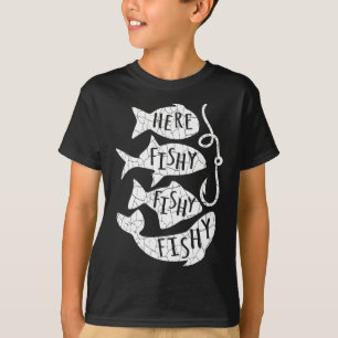 Here Fish Fishy Funny Gift For Fishing Lovers Dad T-Shirt