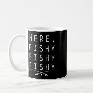 Here Fishing Fisher Coffee Mug