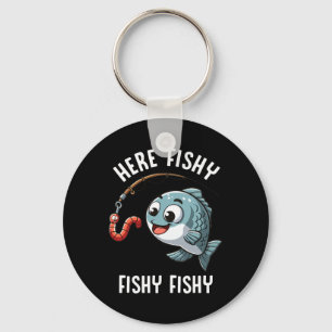Here Fishy Fishing Funny Worm Cute Fish Fisherman  Key Ring