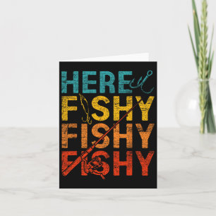 Here Fishy Fishy Fishy  Card