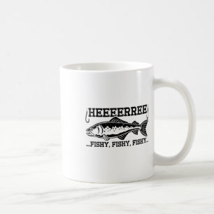 Here Fishy Funny Fisherman Men Dad B Fishing Lover Coffee Mug