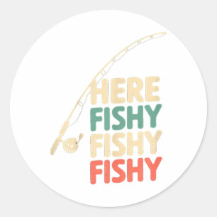 Here-fishy Funny Fishing Design B Fish _1  Classic Round Sticker