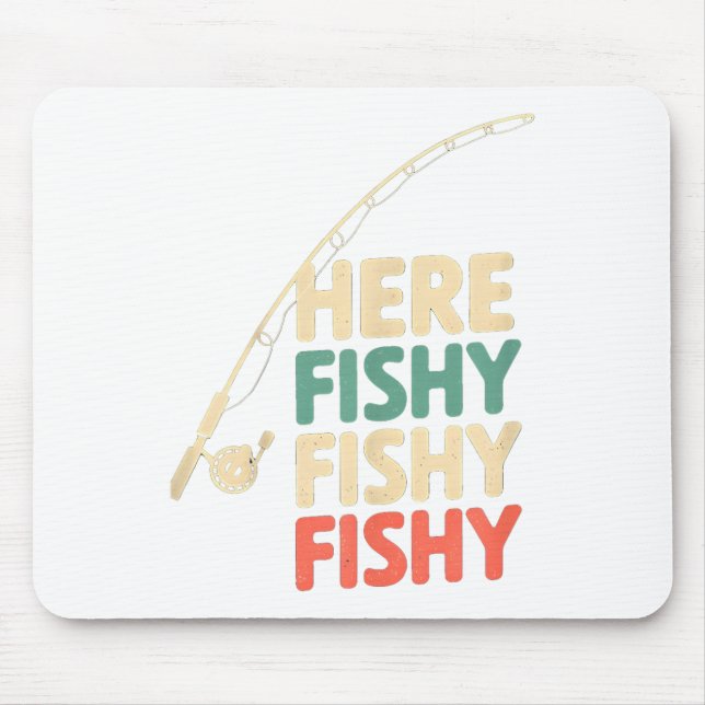 Here-fishy Funny Fishing Design B Fish _1  Mouse Mat (Front)