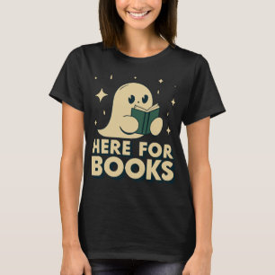 Here For Books Cute Ghost Librarian T-Shirt