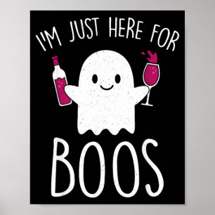 Here For Boos Funny Halloween Drinking Shirt Top Poster