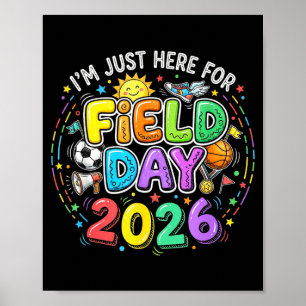 Here for Field Day Fun Day 2026 Funny Teacher Kids Poster