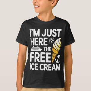 Here for ice cream funny cruise travel matching T-Shirt